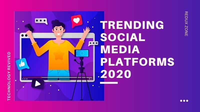 trending social media platforms 2020