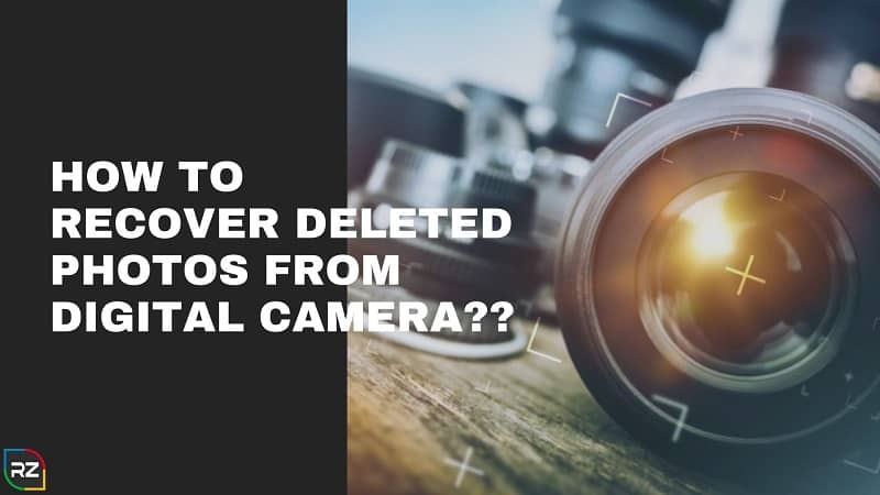 How to Recover Deleted Photos from Digital Camera