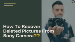 How To Recover Deleted Pictures From Sony Camera