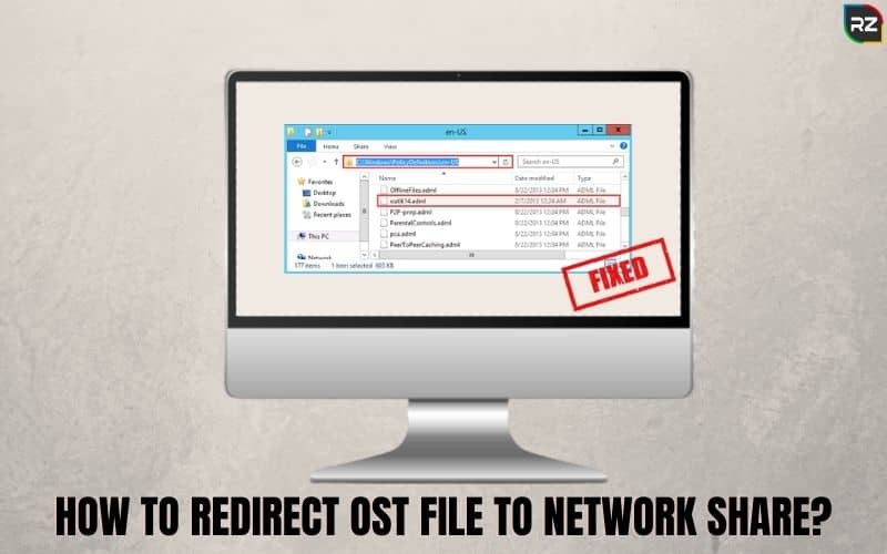 How to Redirect OST File to Network Share