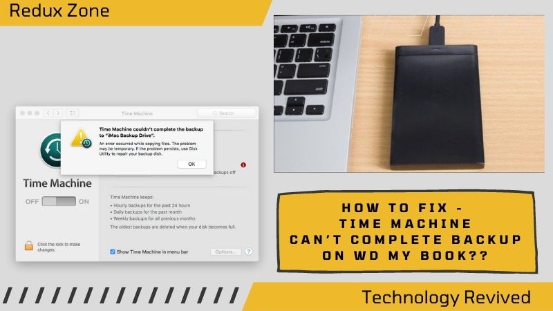 How to Fix - Time Machine Can’t Complete Backup on WD My Book.
