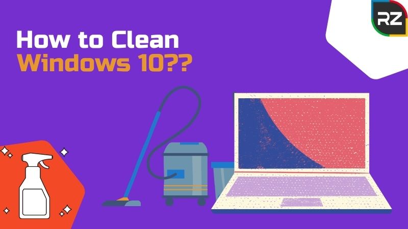 How to Clean Windows 10