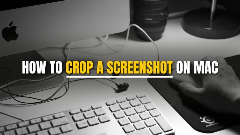 Crop a Screenshot on Mac