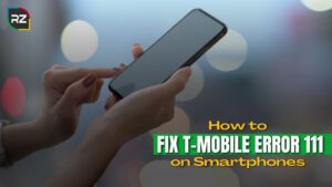 fix T-mobile error 111