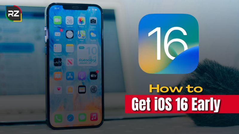 Get iOS 16 Early
