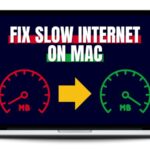 Fix Slow Internet on Mac