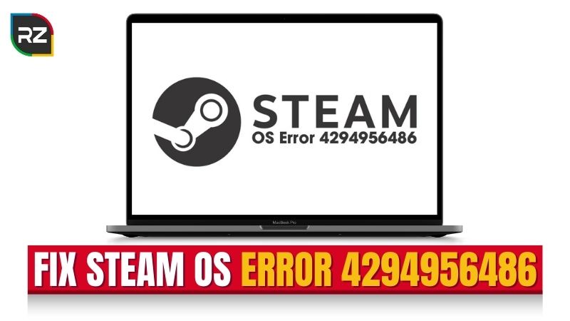 Fix Steam OS Error 4294956486