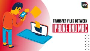 Transfer Files Between iPhone And Mac