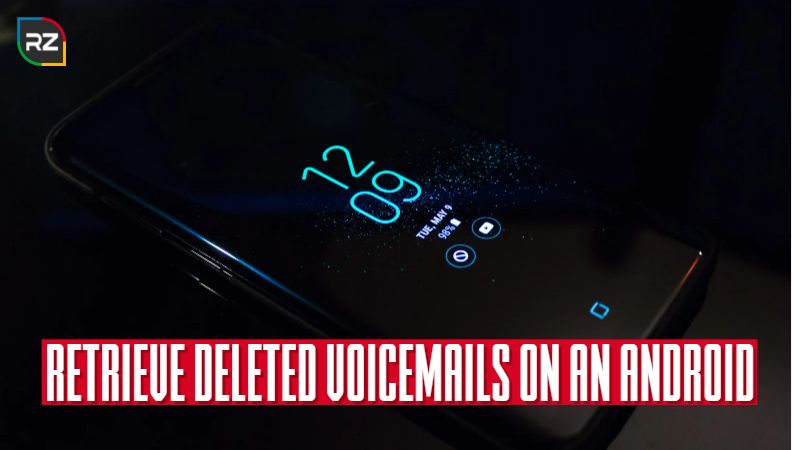 Retrieve Deleted Voicemails on an Android